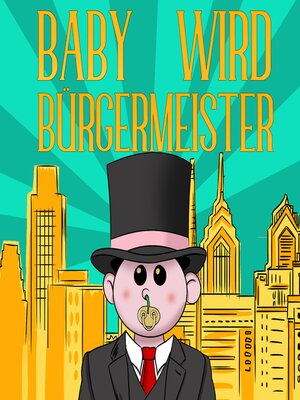 Baby wird Bürgermeister - Audiobook